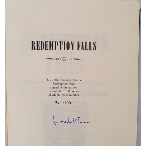 251 - Joseph O’connor; Redemption Falls – No 90 of 100 copies of the limited first edition spe... 