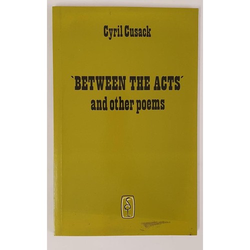 252 - Between the Acts and Other Poems Cyril Cusack Published by Colin Smythe Ltd, 1990 SIGNED