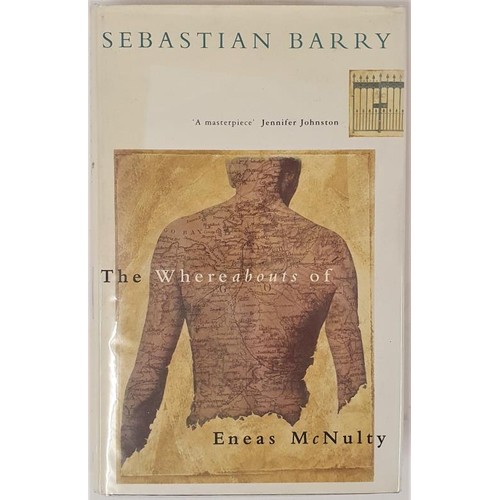 256 - Sebastian Barry, The Whereabouts of Eneas Mc Nulty. First edition, signed by the author on the title... 