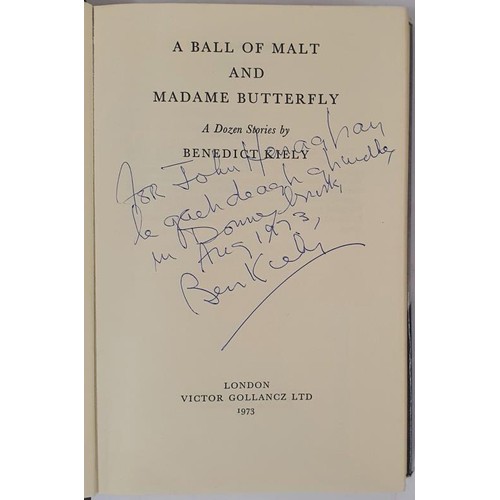 259 - Benedict Kiely; A Ball of Malt and Madame Butterfly. First edition, a very good copy in the dust wra... 