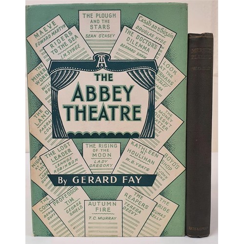 266 - Gerard Fay. The Abbey Theatre - Cradle of Genius. 158. 1st Illustrated and W.G. Fay (Co-Founder of t... 