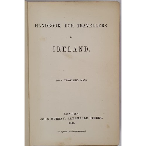 287 - Handbook for Travellers in Ireland. With travelling maps. Published in London by John Murray, 1864. ... 