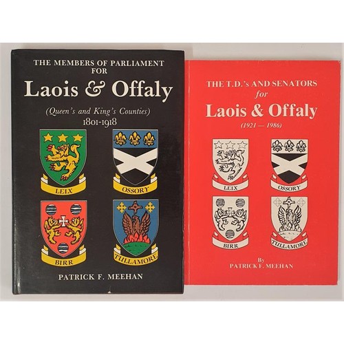 305 - Laois & Offaly] Meehan, P. F. The Members of Parliament for Laois & Offaly .. 1801-1918, Por... 