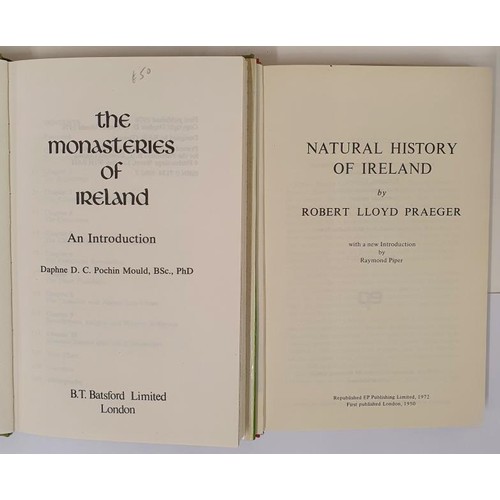 330 - Daphne Pochin-Mould. The Monasteries of Ireland. 1976. 1st and Robert Lloyd Praeger. Natural History... 