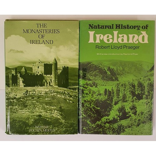 330 - Daphne Pochin-Mould. The Monasteries of Ireland. 1976. 1st and Robert Lloyd Praeger. Natural History... 