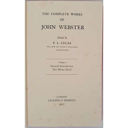 332 - Webster, John The Complete Works, 1927. 4 vols., fine bright copies. Major English dramatist & c... 