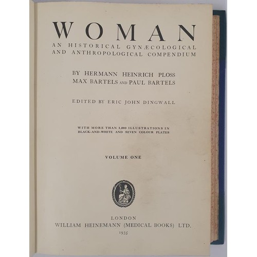 338 - Women] Ploss, H. H. and others. Woman. An Historical, Gynaecological and Anthropological Compendium.... 