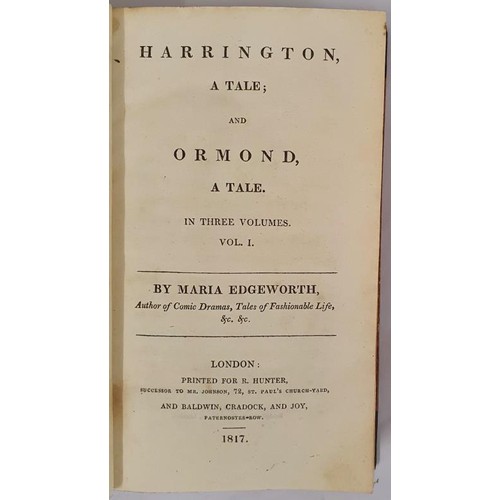 355 - Edgeworth Maria; Harrington A Tale of Ormond, 3 Vol set, London 1817. Half Calf