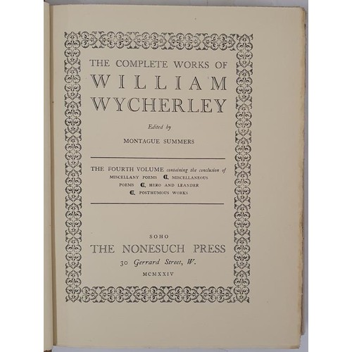 357 - Nonesuch Press] Wycherley, William The Complete Works .. edited by Montague Summers. Nonesuch Press,... 