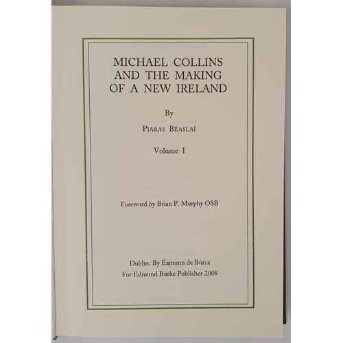 361 - Michael Collins and the Making of a New Ireland Vol 1-2, 2008. HB, SC