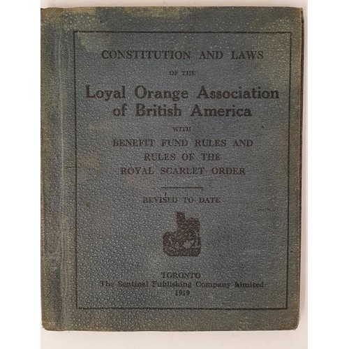 368 - Constitution and laws of the Loyal Orange Association of British America with benefit fund rules and... 