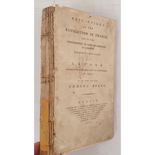 379 - Burke, Edmund Reflections on the Revolution in France, Dublin, Watson, 1790. The rare first Irish ed... 