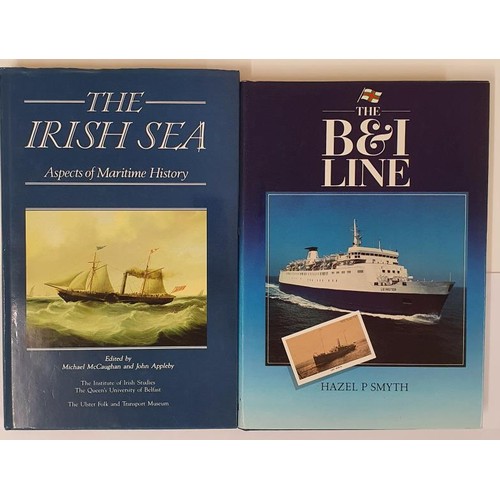 389 - M. McCaughan & J. Appleby. The Irish Sea - Aspects of Maritime History. 1989. and Hazel P. Smyth... 