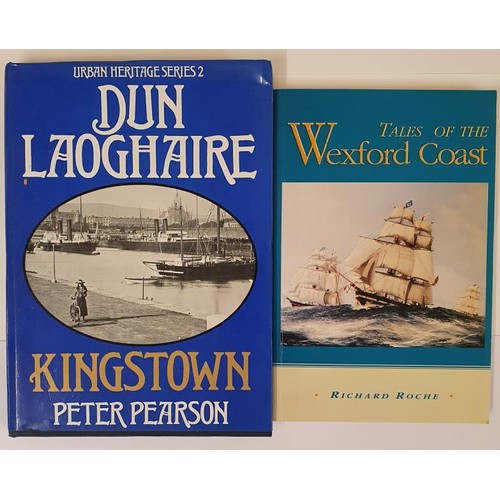 390 - Richard Roche. Tales of The Wexford Coast. 1993. 1st. Illustrated and Peter Pearson. Dun Laoghaire-K... 