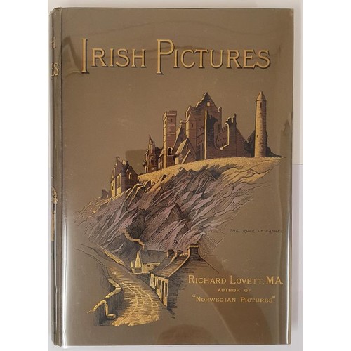 398 - Richard Lovett. Irish Pictures. 1888. 1st. Quarto Numerous fine plates. Fine copy with gilt decorati... 