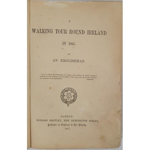 405 - A Walking Tour Round Ireland in 1865 by an Englishman. [W. W. Barry] London, Bentley. 1867. 426 page... 