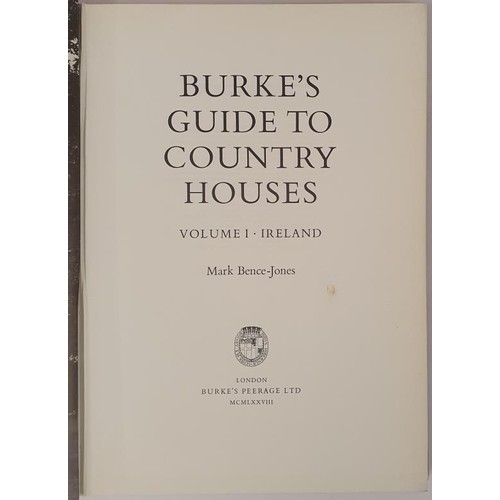 406 - Country Houses] Bence-Jones, M. Burke’s Guide to Country Houses. Ireland, 1988, Fine in jacket... 