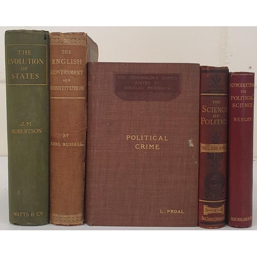 412 - Politics] Amos, S. The Science of Politics, 1890; Robertson, J. M. The Evolution of States, 1912; Ru... 