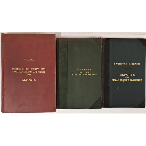 422 - Banking Reports: Saorstat Eireann, Fiscal inquiry, 1923; Banking Commission 1926 – both half l... 