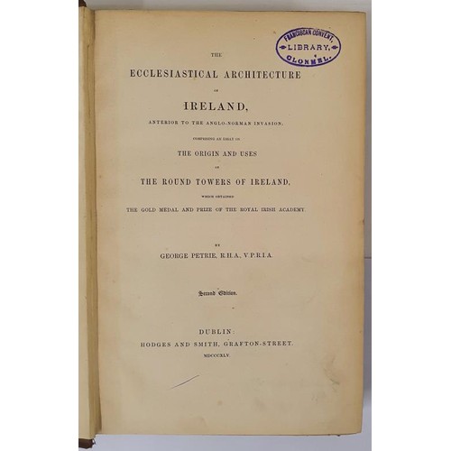 433 - George Petrie. The Ecclesiastical architecture of Ireland. 1845. Illustrated Lacking spine.