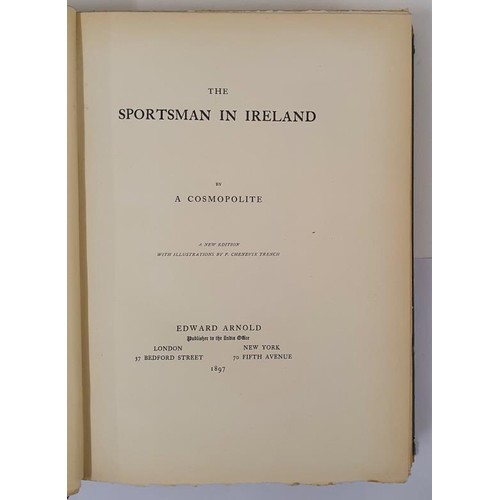 434 - A Cosmopolite. The Sportsman in Ireland. 1897. P. Chenevix Trench (illustrator). Published by&n... 