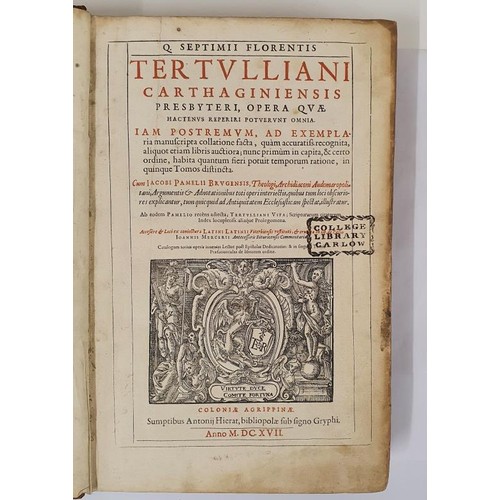 439 - Tertullian. Q. Septimii Florentis - Opera. 1617. Large folio. Vellum Decorative title page. Library ... 