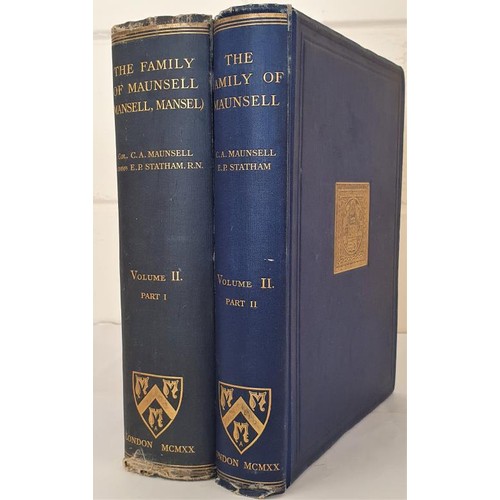 463 - History of the Family of Maunsell [Mansell, Mansel] compiled by Colonel Charles Maunsell and E. P. S... 