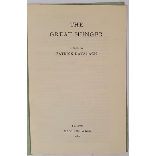 473 - Kavanagh Patrick: The Great Hunger, A Poem. London 1966. Pale green wrapped print in brown body of t... 