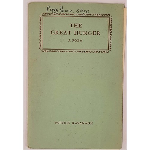 473 - Kavanagh Patrick: The Great Hunger, A Poem. London 1966. Pale green wrapped print in brown body of t... 