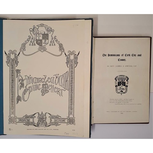 478 - Rev. J.A. Dwyer. The Dominicans of Cork City and County. 1846. Illustrated and Historical Sketches o... 