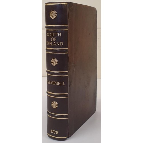 483 - Cambell Thomas: A Philosophical Survey of The South Of Ireland. With plates Dublin 1778. Full Calf, ... 