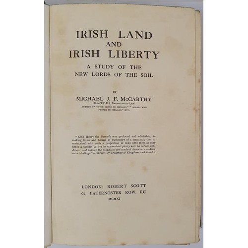 489 - Irish Land and Liberty a study of the New Lords of the Soil by Michael J. F. McCarthy. London, Scott... 