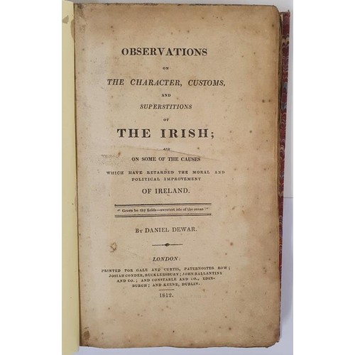 491 - Daniel Dewar. Observations on the Character, Customs and Superstitions of the Irish. 1812. 1st.