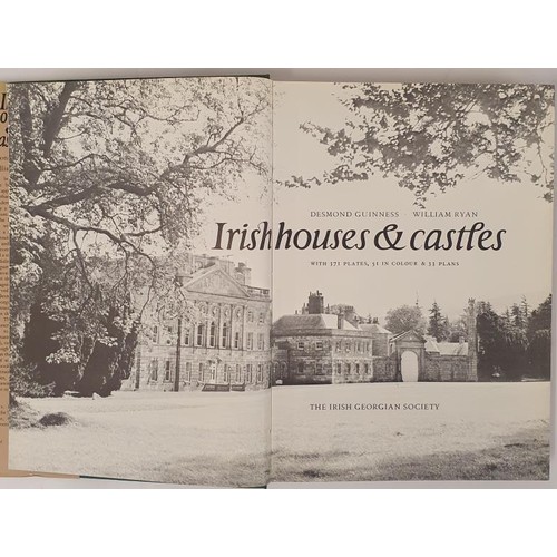 497 - Guinness, Desmond & Ryan, W. Irish Houses and Castles, Irish Georgian Society, 1971. Splendid wo... 