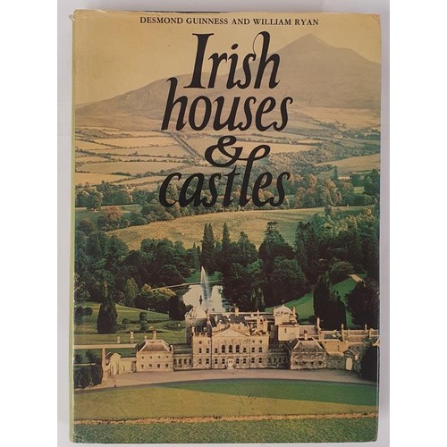 497 - Guinness, Desmond & Ryan, W. Irish Houses and Castles, Irish Georgian Society, 1971. Splendid wo... 