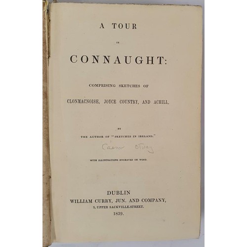 501 - Otway Caesar: A Tour in Connaught comprising sketches of Clonmacnoise, Joyce Country and Achill. Dub... 