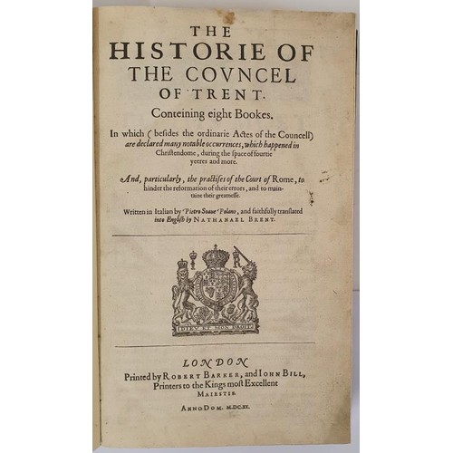 511 - H. Brent (Translator) The History of The Council of Trent, originally written in Italian by Pietro S... 