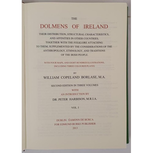 513 - THE DOLMENS OF IRELAND, their Distribution, Structural Characteristics, and Affinities in other Coun... 