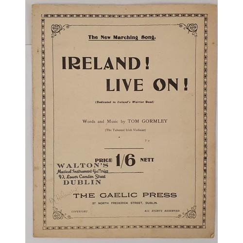 522 - The New Marching Song. Ireland Live On! [dedicated to Ireland’s Warrior Dead] word and music w... 