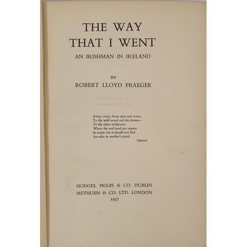 554 - The Way that I Went. An Irishman in Ireland by Robert Lloyd Praeger. Dublin, Hodges Figgis. 1937. Lo... 