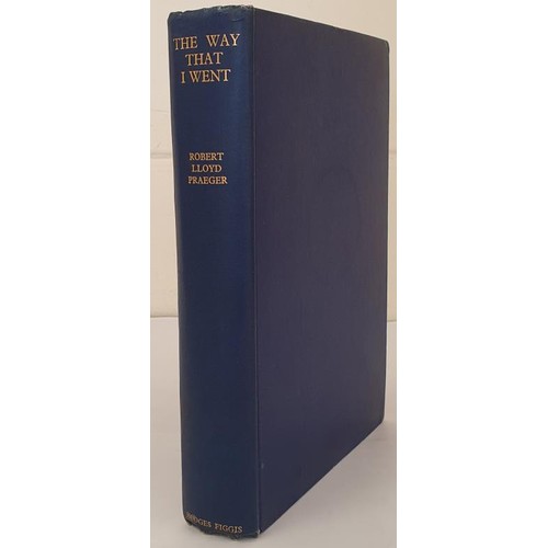 554 - The Way that I Went. An Irishman in Ireland by Robert Lloyd Praeger. Dublin, Hodges Figgis. 1937. Lo... 