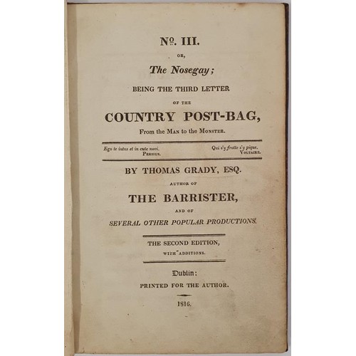 563 - The Nosegay. Third Letter of Country Post-Bag, from the Man to the Monster, by Thomas Grady, Esq. 18... 