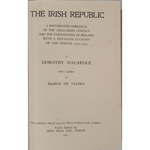 572 - Macardle, Dorothy The Irish Republic. A Documented Chronicle of the Anglo-Irish Conflict and the Par... 