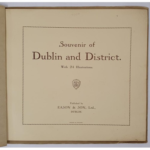 600 - Souvenir of Dublin and District with 24 illustrations. Published by Eason and Son Ltd c.1950's