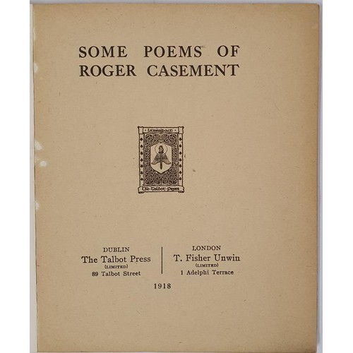 604 - Some Poems of Roger Casement. Talbot Press. 1918. marble boards preserving original wrappers. Fragil... 