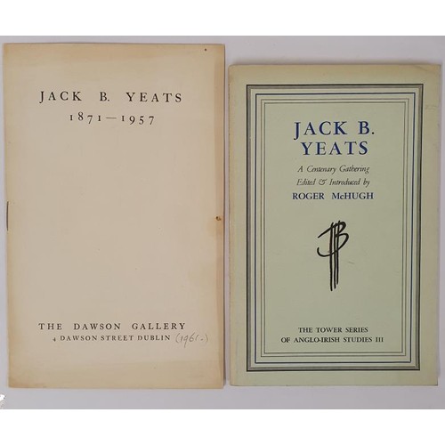 611 - Jack B Yeats Interest: Catalogue, The Dawson Gallery;A Centenary Gathering Edited by Roger McHugh