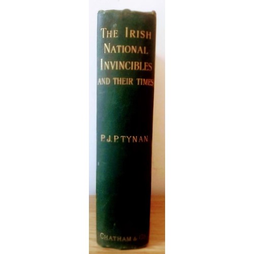 642 - The Irish National Invincibles and Their Times – P.J.P. Tynan (1894)