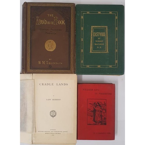 647 - Palestine, Middle East] Thomson, W. M. Central Palestine & Phoenicia, 1883, nice copy; Lees, G. ... 