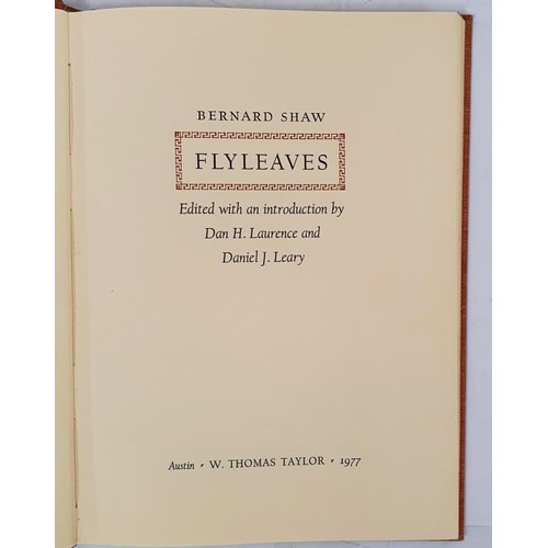 653 - FLYLEAVES SHAW BERNARD Published by AUSTIN W THOMAS TAYLOR, 1977. FIRST EDITION, LIMITED TO 350 COPI... 