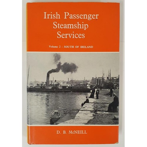 656 - D.B.McNeill. Irish Passenger Steamship Service - South of Ireland. 1971. 1st. Illustrated. D.j. Scar... 